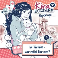 Kira Kolumna Reportage, Im Tierheim - wer rettet hier wen?