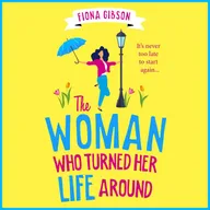The Woman Who Turned Her Life Around