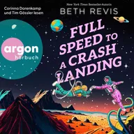 Full Speed to a Crash Landing (Deutsche Ausgabe)