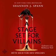 A Stage set for Villains (A Stage set for Villains Dilogie, Bd. 1)