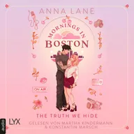 Mornings in Boston - The Truth We Hide - Love on Air, Teil 2
