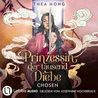 Chosen - Prinzessin der tausend Diebe, Teil 2