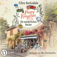 Penny Kingston - Die mörderischen Bücher - Die Sweet Crimes Landhauskrimis, Teil 1
