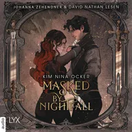Masked by Nightfall - Last Shadows, Teil 1