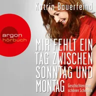 Mir fehlt ein Tag zwischen Sonntag und Montag