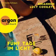 Fünf Tage im Licht