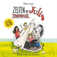 Zelten mit Juli - Juli-Reihe, Teil 7