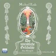 Die unendliche Geschichte - Das Hörspiel