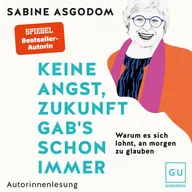 Keine Angst, Zukunft gab's schon immer