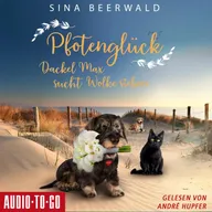 Pfotenglück - Dackel Max sucht Wolke sieben