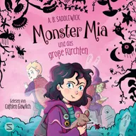 Monster Mia und das große Fürchten (Band 1)
