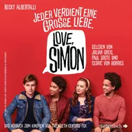 Love, Simon (Filmausgabe) (Nur drei Worte – Love, Simon): Jeder verdient eine große Liebe.