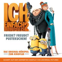 Ich - Einfach unverbesserlich 2 (Das Original-Hörspiel zum Kinofilm)