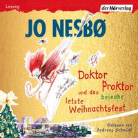 Doktor Proktor und das beinahe letzte Weihnachtsfest