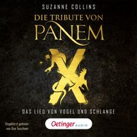 Die Tribute von Panem X. Das Lied von Vogel und Schlange