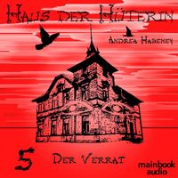 Haus der Hüterin: Band 5 - Der Verrat