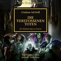 The Horus Heresy 17: Die verstoßenen Toten