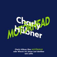 Charly Hübner über Motörhead