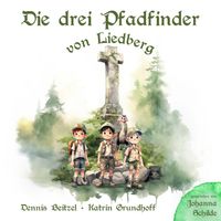 Die drei Pfadfinder von Liedberg