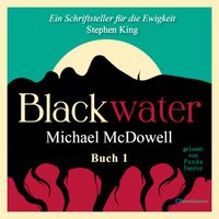 BLACKWATER - Eine geheimnisvolle Saga - Buch 1