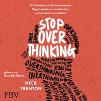 Stop Overthinking