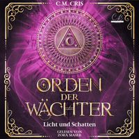 Orden der Wächter - Licht und Schatten Romantische Fantasy