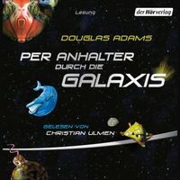 Per Anhalter durch die Galaxis