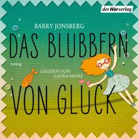 Das Blubbern von Glück