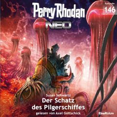 Perry Rhodan Neo 146: Der Schatz des Pilgerschiffes