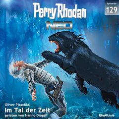 Perry Rhodan Neo 129: Im Tal der Zeit