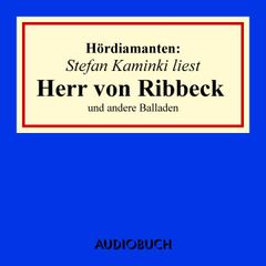 Stefan Kaminski liest "Herr von Ribbeck" und andere Balladen