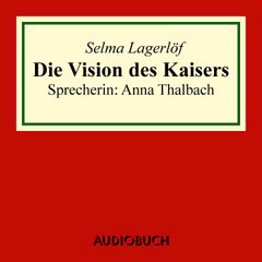 Die Vision des Kaisers