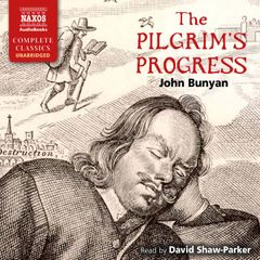 The Pilgrim's Progress (Unabridged)