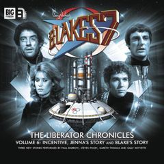 Blake's 7, The Liberator Chronicles, Vol. 6