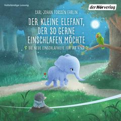 Der kleine Elefant, der so gerne einschlafen möchte