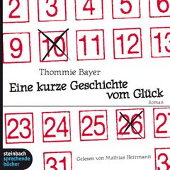 Eine kurze Geschichte vom Glück (Gekürzt)