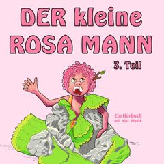 Der kleine rosa Mann 3. Teil