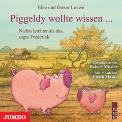 Piggeldy wollte wissen…