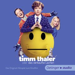 Timm Thaler. Das Originalhörspiel zum Kinofilm