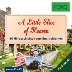 PONS Hörbuch Englisch: A Little Slice of Heaven