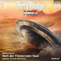 Perry Rhodan Neo 142: Hort der Flüsternden Haut