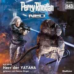 Perry Rhodan Neo 143: Herr der YATANA