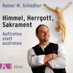 Himmel, Herrgott, Sakrament