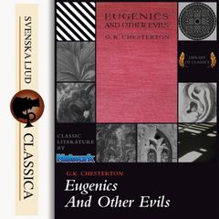 Eugenics and Other Evils