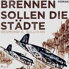 Brennen sollen die Städte (Ungekürzt)