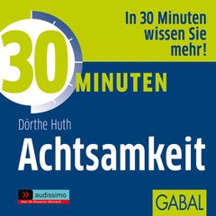 30 Minuten Achtsamkeit