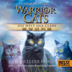 Warrior Cats - Die Welt der Clans. Das Gesetz der Krieger