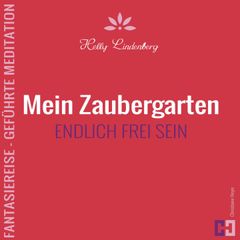 Mein Zaubergarten - Fantasiereise - Geführte Meditation