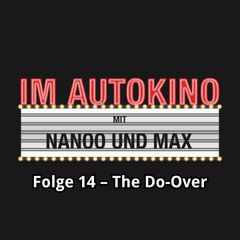 Im Autokino, Folge 14: The Do-Over