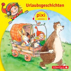 Pixi Hören: Urlaubsgeschichten